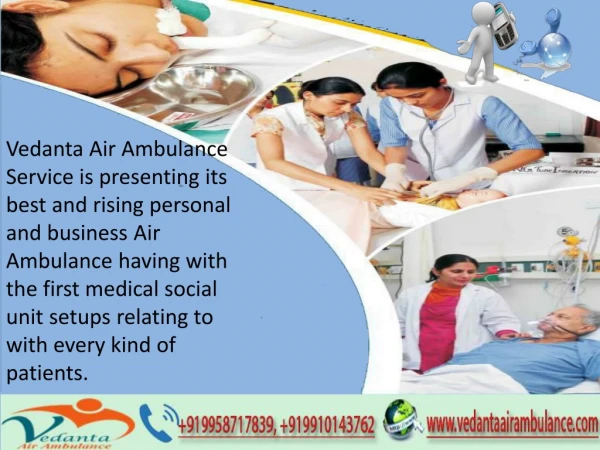 Protected Aircraft- Vedanta Air Ambulance in Delhi at Low-Cost