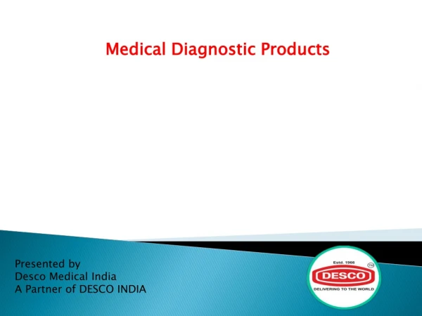 Medical Diagnostic Products Manufacturer, Supplier and Exporter India