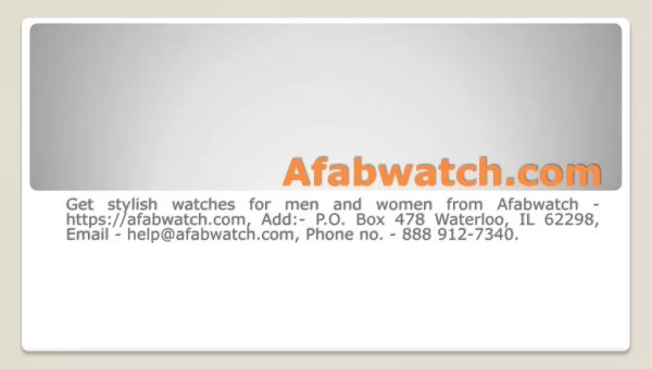 Afabwatch.com P.O. Box 478 Waterloo IL 62298 Luxury watches for All
