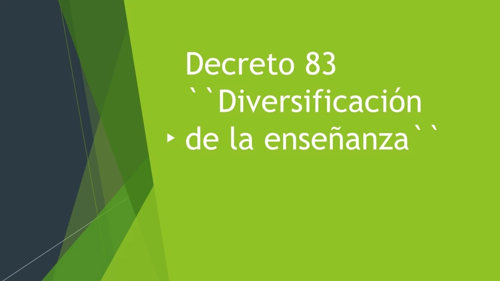 decreto 83 diversificaci n de la ense anza