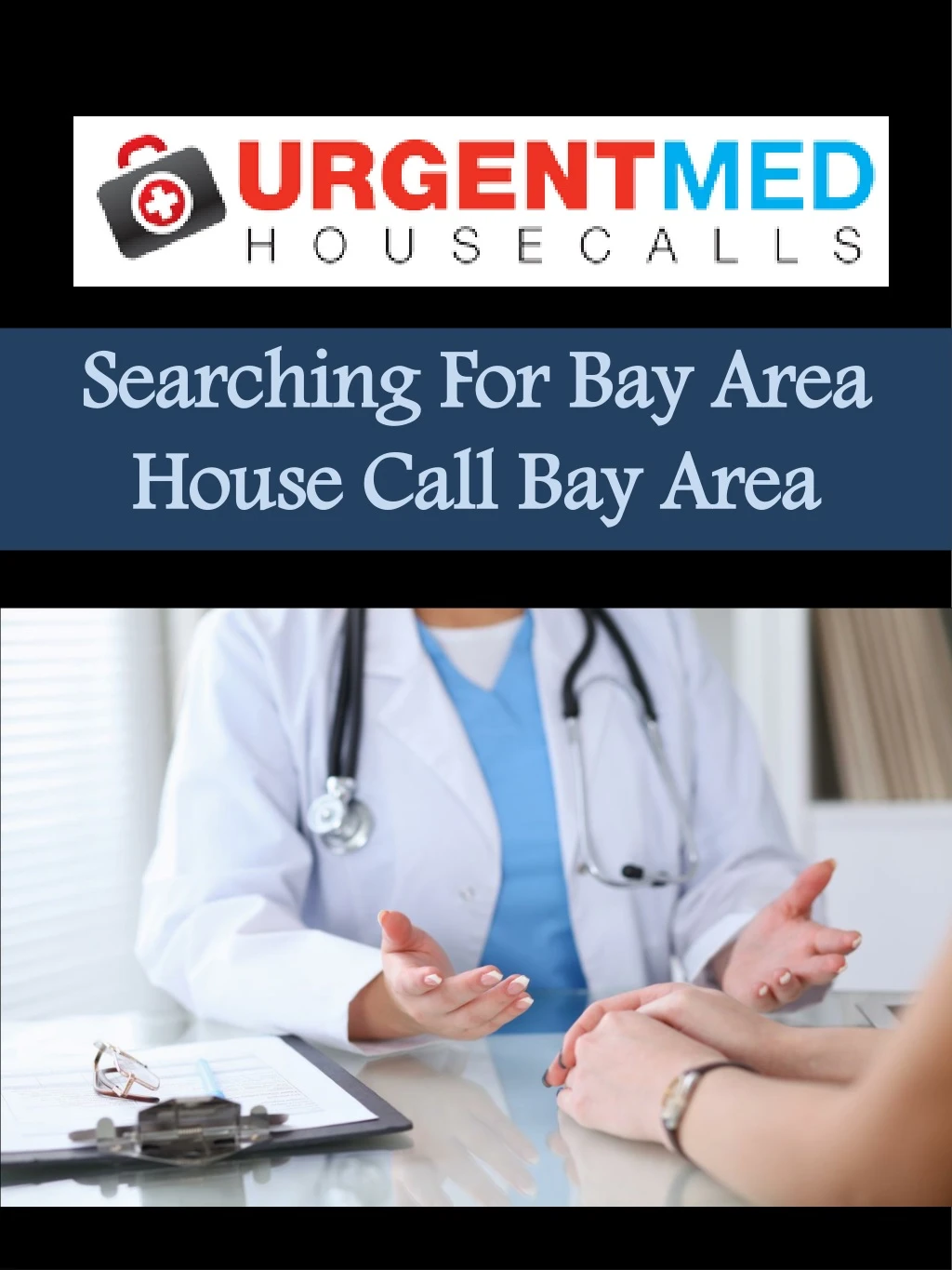 searching for bay area house call bay area