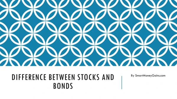 Difference Between Stocks and Bonds