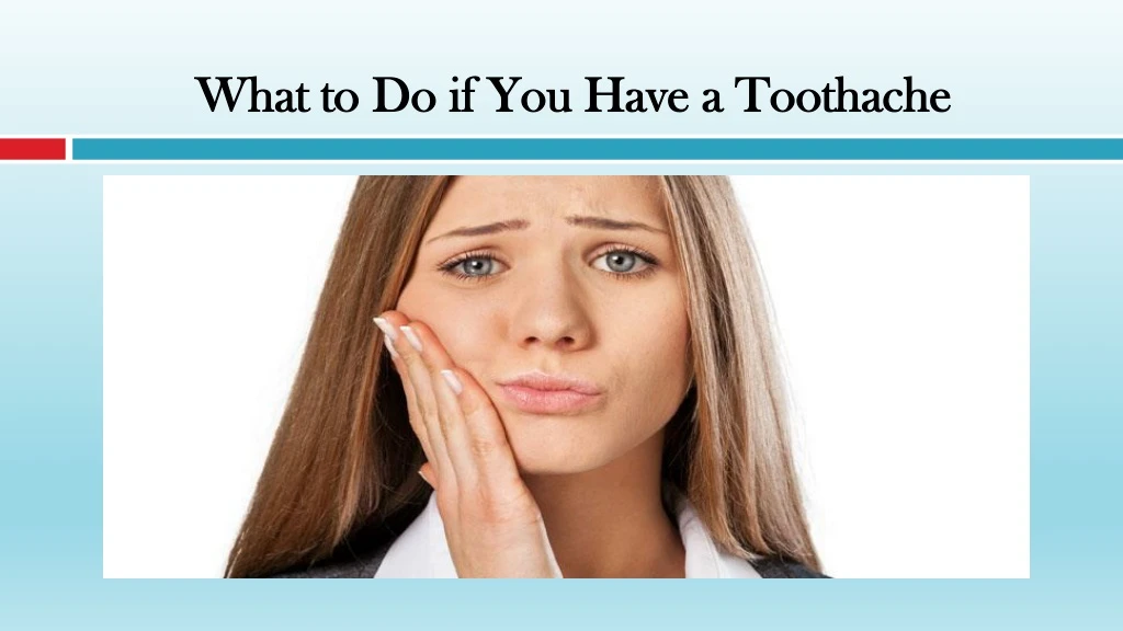 what to do if you have a toothache