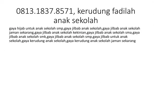 0813.1837.8571, macam macam jilbab anak sekolah