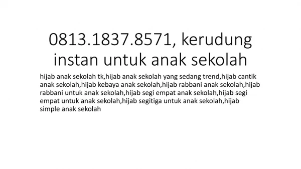 0813.1837.8571, merk jilbab anak sekolah