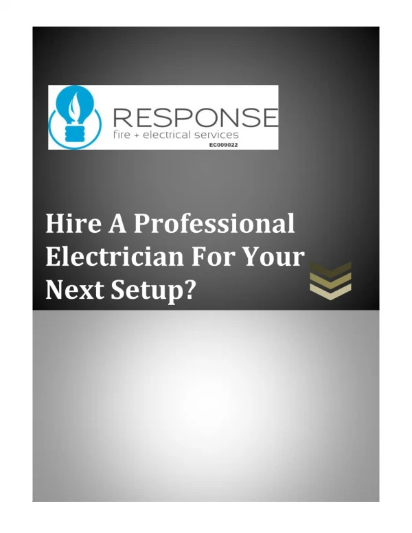 Hire A Professional Electrician For Your Next Setup?