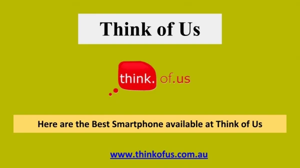 Choose The Best Smartphone For You - Think of Us
