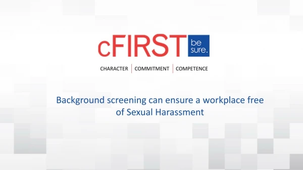 Background Screening Can Ensure A Workplace Free Of Sexual Harassment