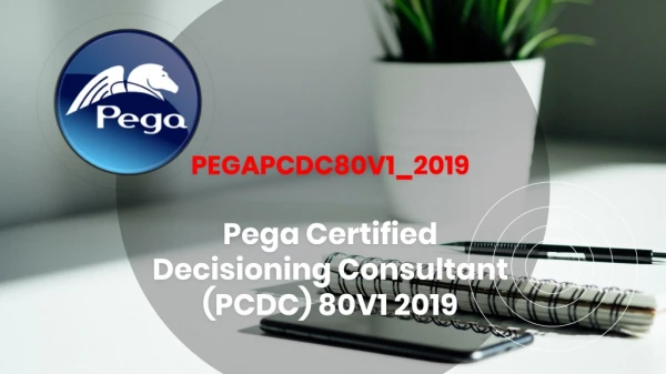 PEGAPCDC80V1_2019 Exam Dumps