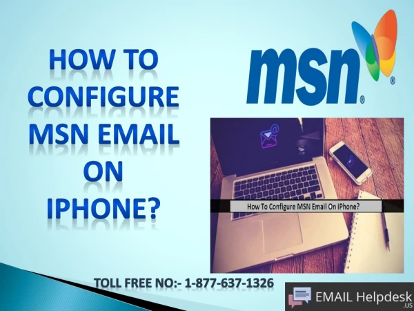 To configure MSN email on iPhone.