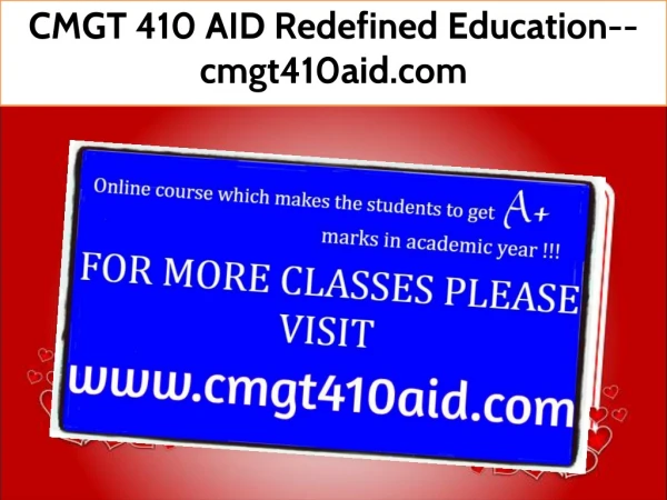 CMGT 410 AID Redefined Education--cmgt410aid.com