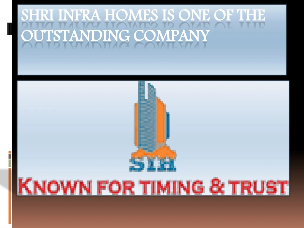 shri infra homes is one of the outstanding company