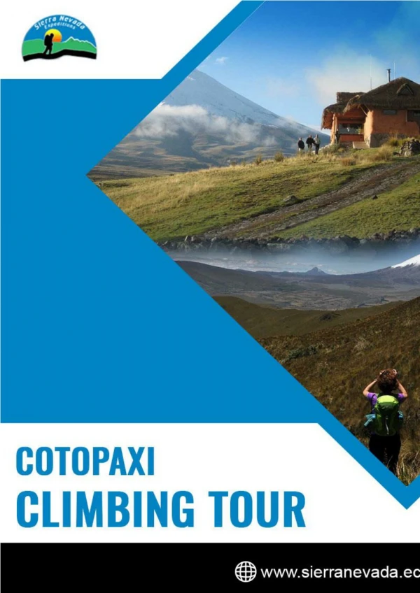Turn Your Cotopaxi Summit Exploration a Beautiful Vacation Trip to Remember