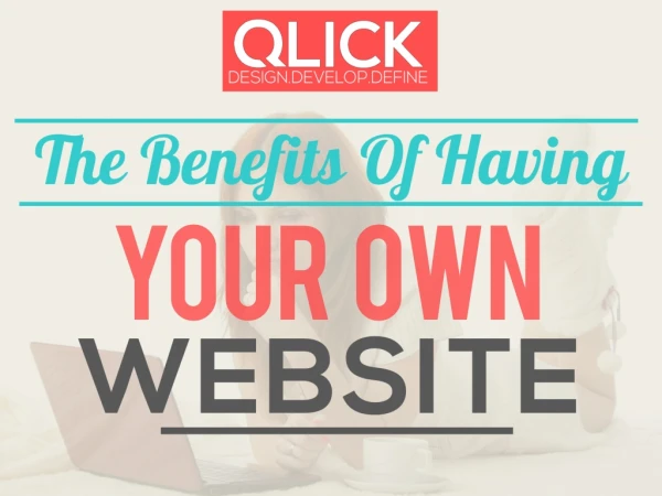 The Benefits Of Having Your Own Website