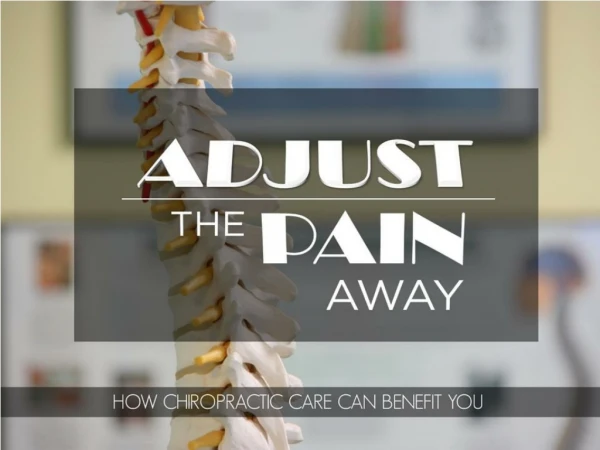 How chiropractic Care Can Benefit You