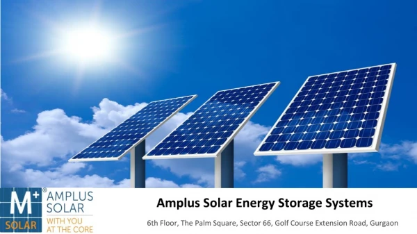 Get The Solar Energy Storage Systems - Amplus Solar