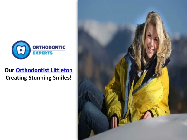 Orthodontist Littleton Co | Orthodontic Experts of Colorado