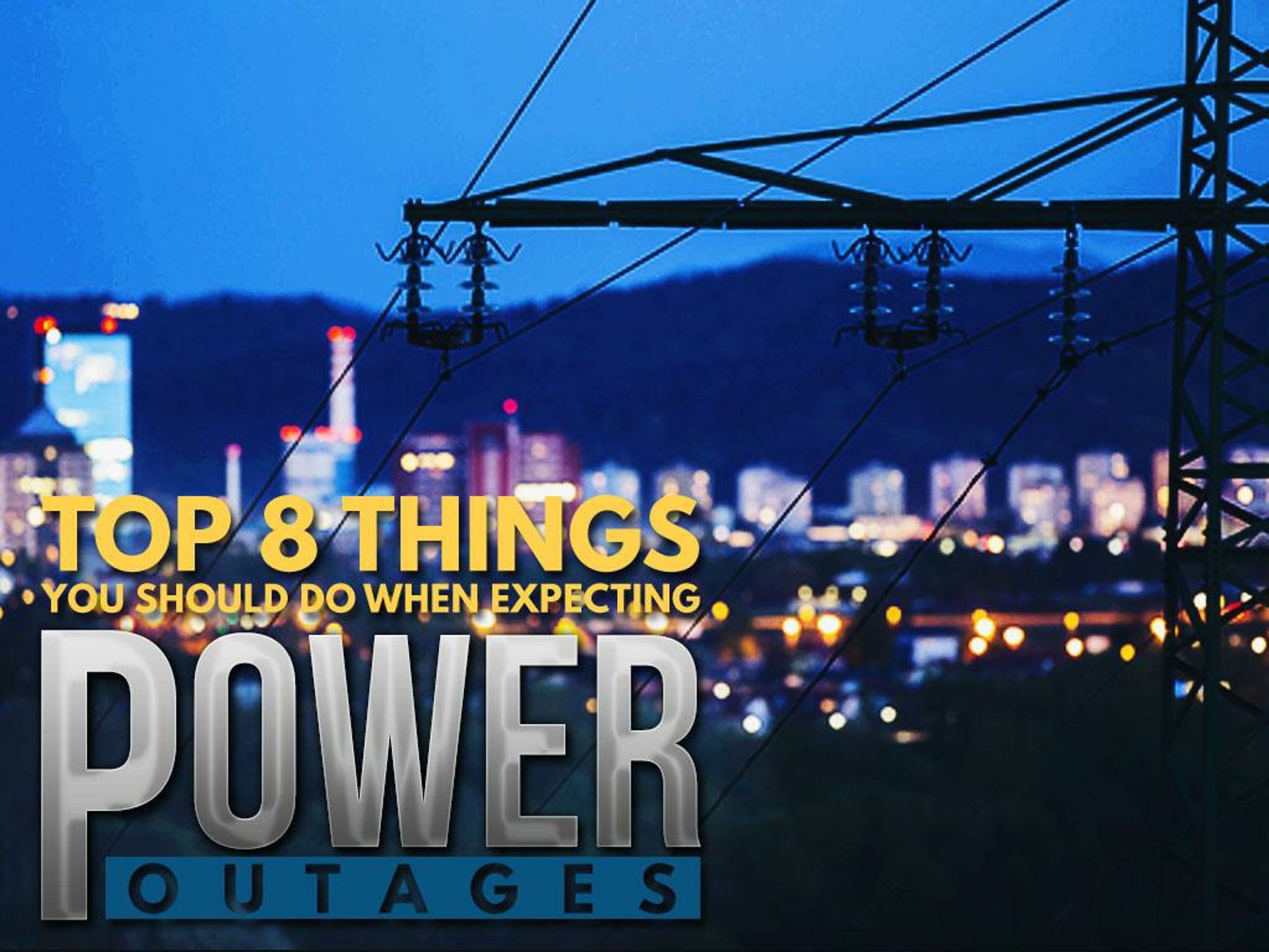 Expecting Power PPT - Top 8 things you should do when expecting power outages ...