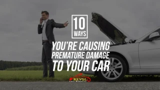10 Ways You’re Causing Premature Damage To Your Car - slide 1