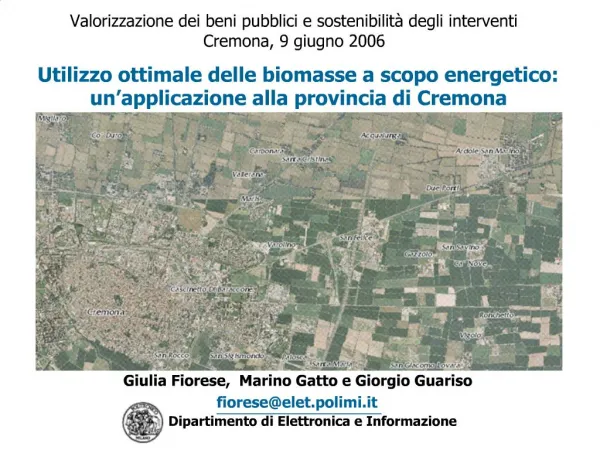 Valorizzazione dei beni pubblici e sostenibilit degli interventi Cremona, 9 giugno 2006