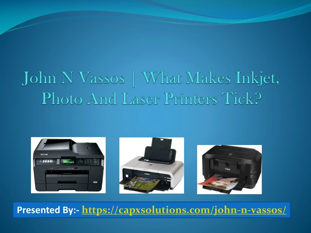 john n vassos what makes inkjet photo and laser printers tick