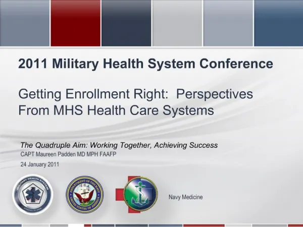 Getting Enrollment Right: Perspectives From MHS Health Care Systems