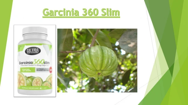 Garcinia 360 Slim Reviews (UK)