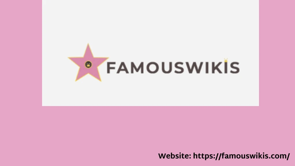 website https famouswikis com