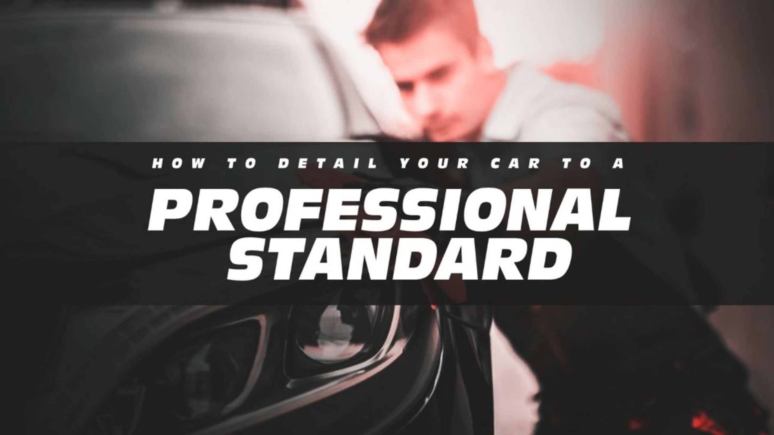 PPT - How To Detail Your Car To A Professional Standard PowerPoint ...