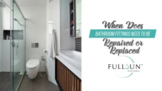 When Does Bathroom Fittings Need To Be Repaired or Replaced - slide 1