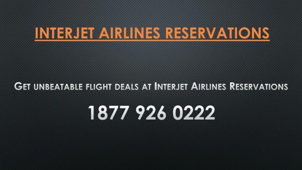 Get unbeatable flight deals at Interjet Airlines Reservations