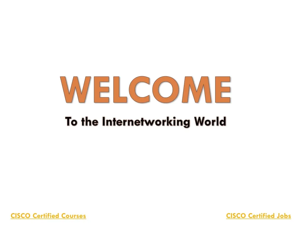 welcome to the internetworking world