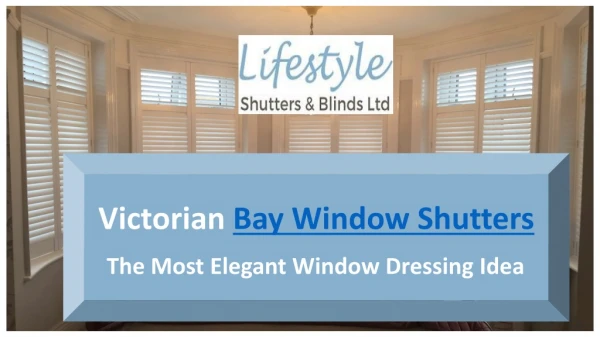 Victorian Bay Window Shutters The Most Elegant Window Dressing Idea