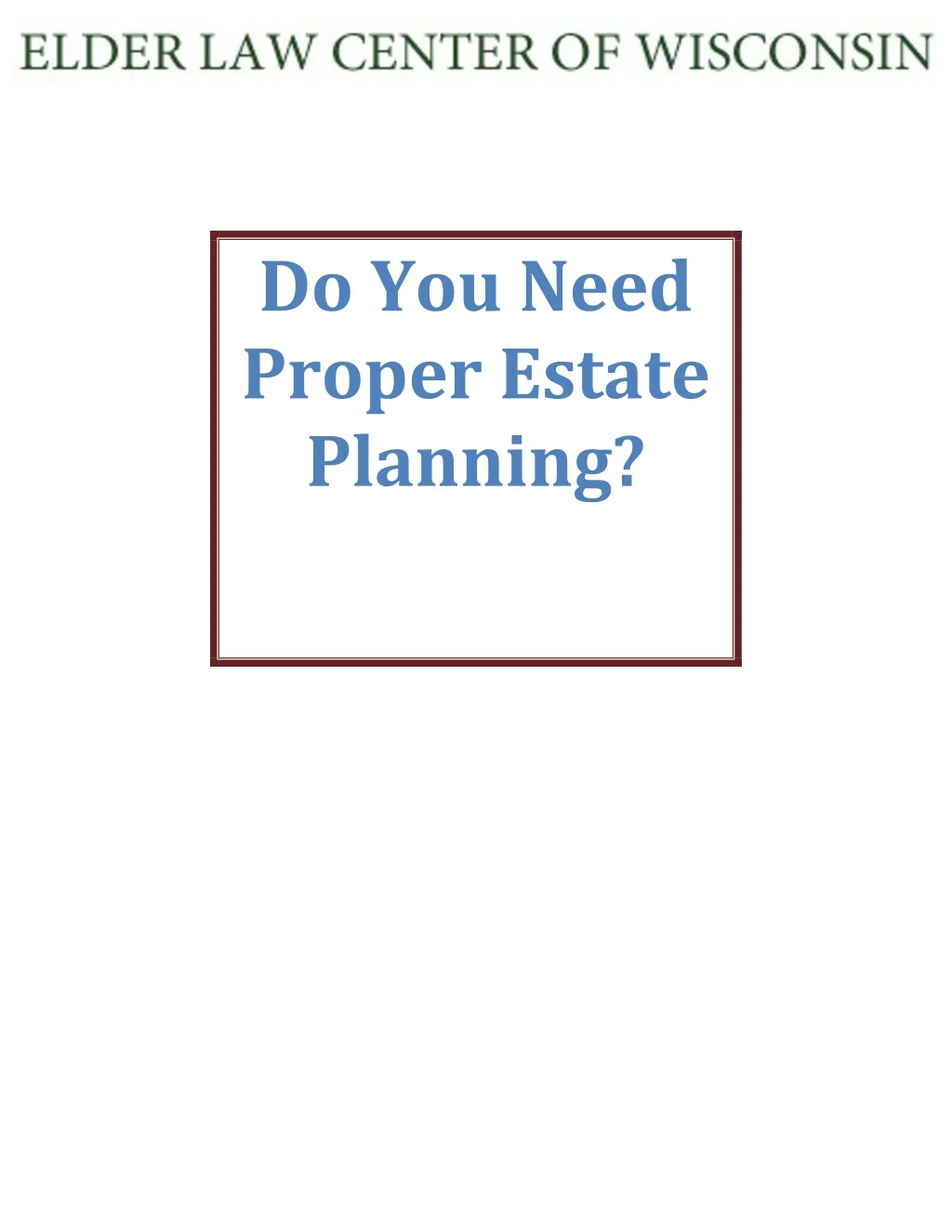 do you need proper estate planning