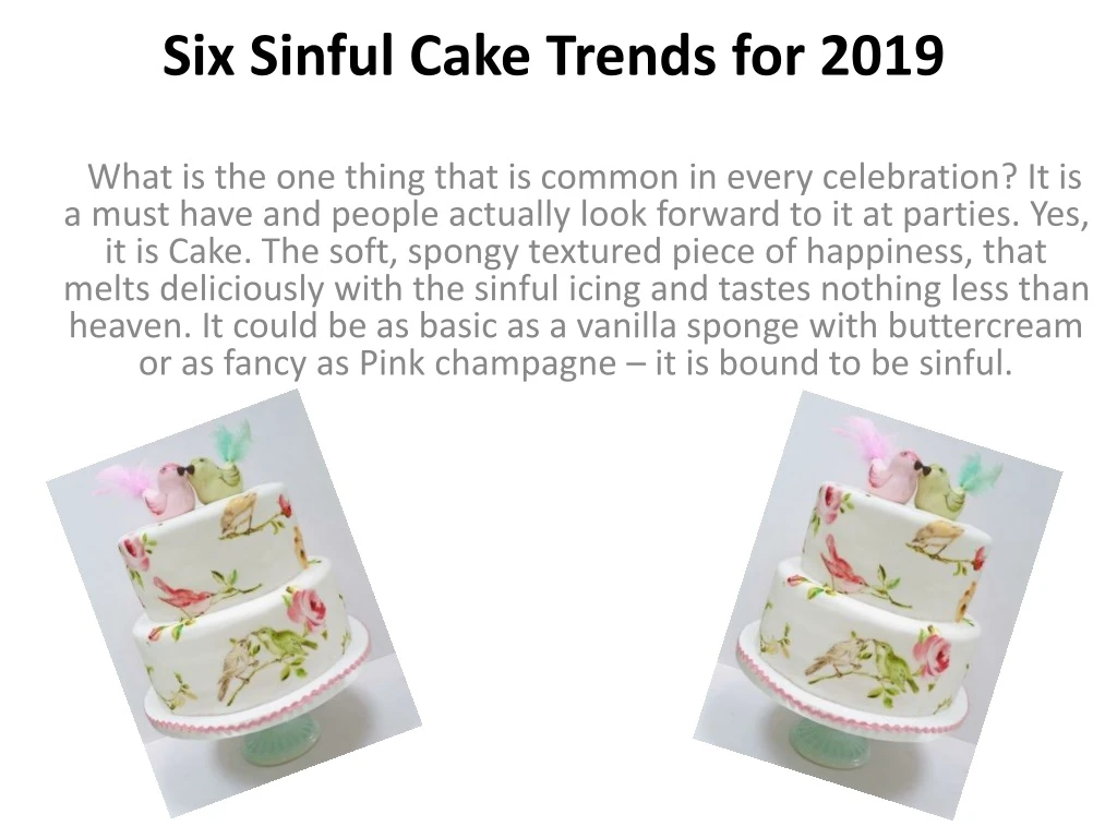 six sinful cake trends for 2019