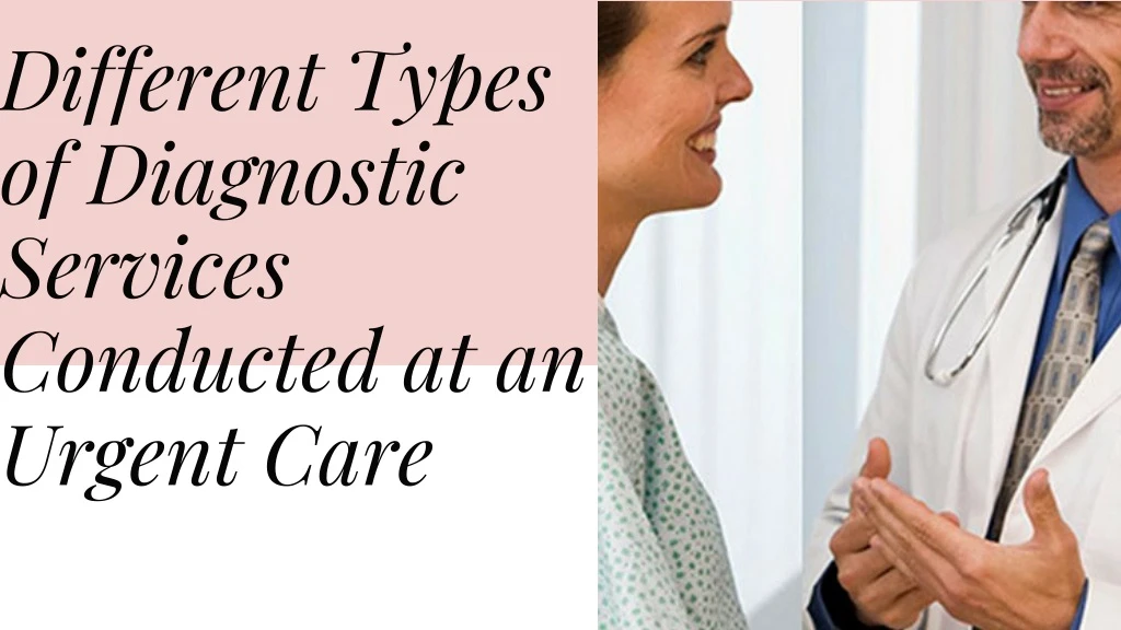 different types of diagnostic services conducted