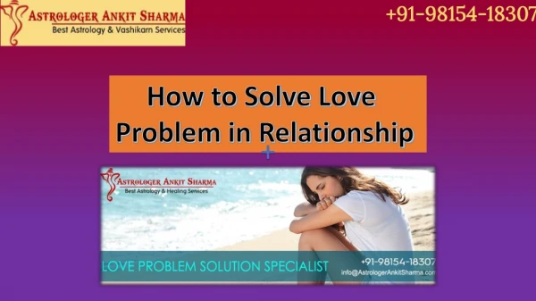How to Solve Love Problem in Relationship!