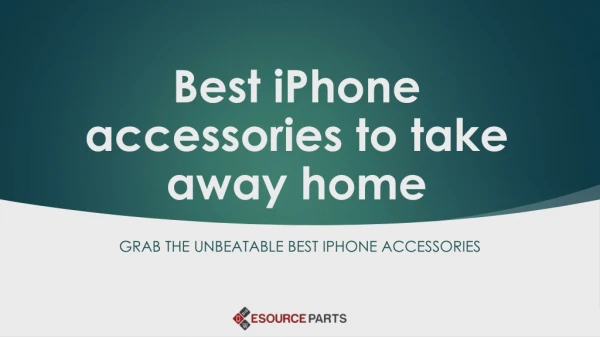Best iphone accessories to take away home