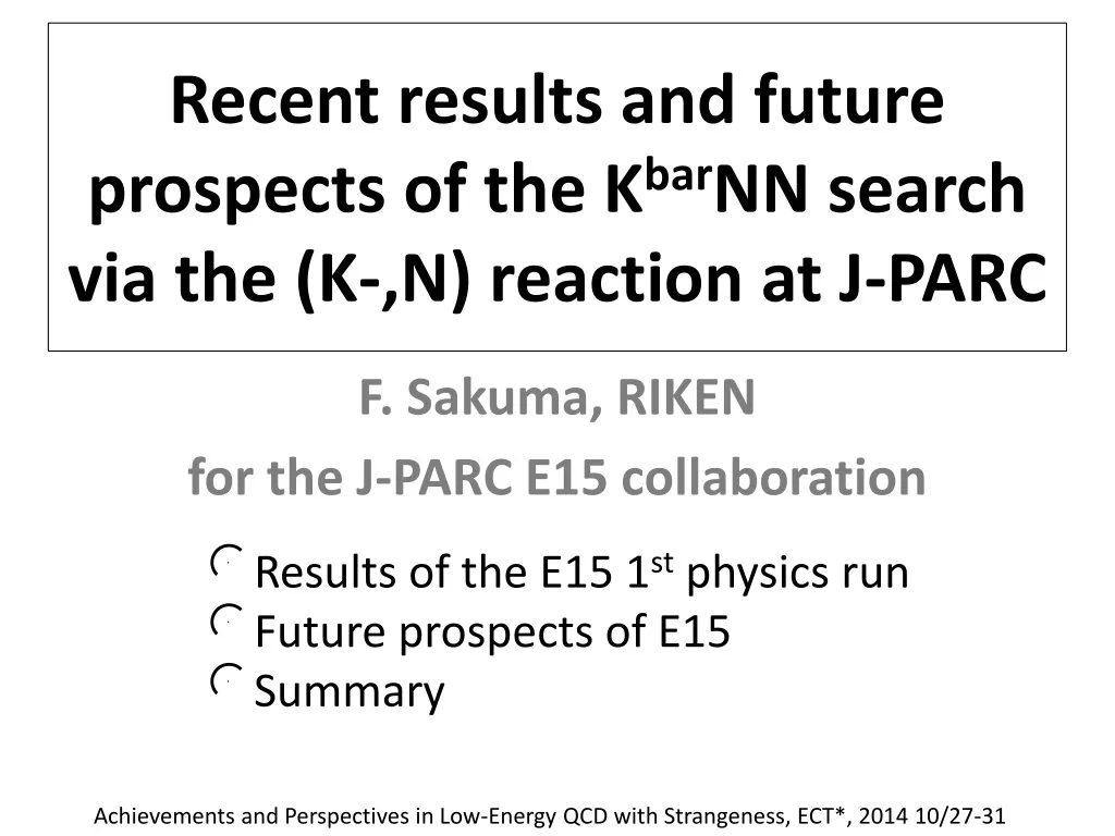 recent results and future prospects of the k bar nn search via the k n reaction at j parc