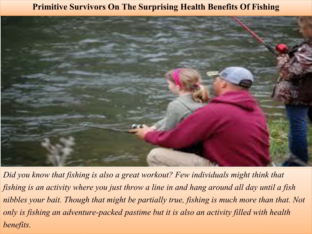 primitive survivors on the surprising health benefits of fishing