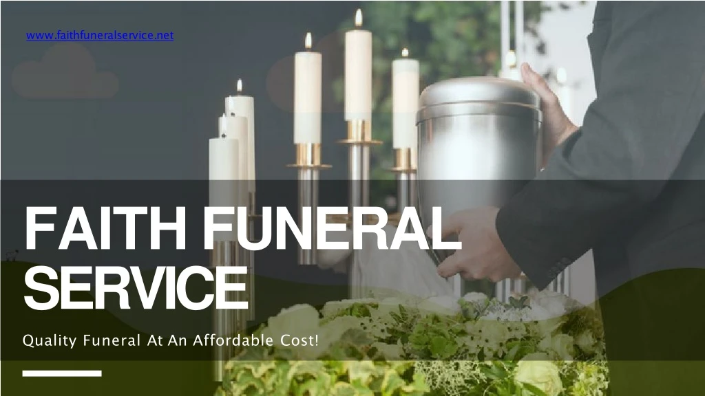 faith funeral service quality funeral at an affordable cost