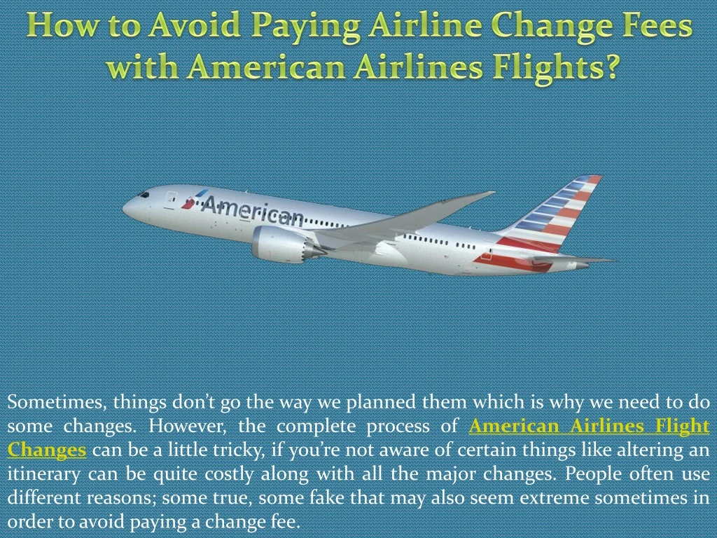 how to avoid paying airline change fees with