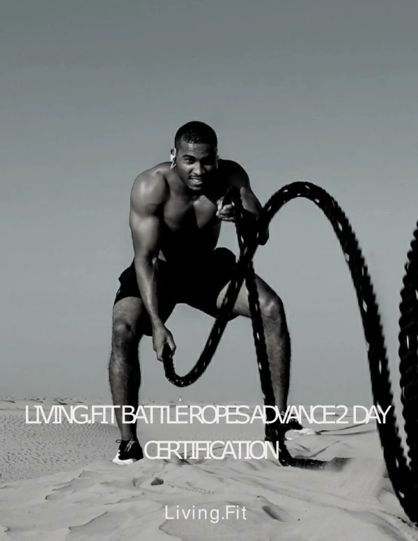 Living.Fit Battle Ropes Advanced 2 Day Certification