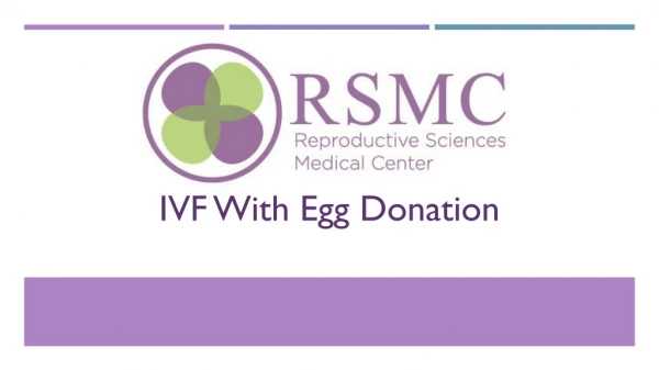 Ivf with Egg Donation - Reproductive Sciences Medical Center