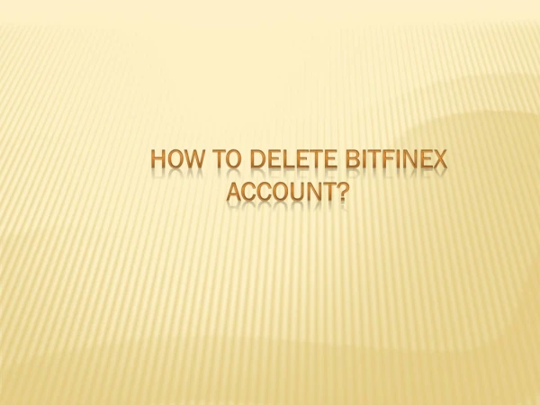 How to delete Bitfinex account?