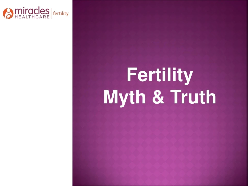 fertility myth truth