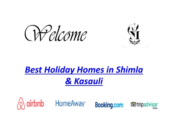 Best Holiday Homes in Shimla and Kasuali