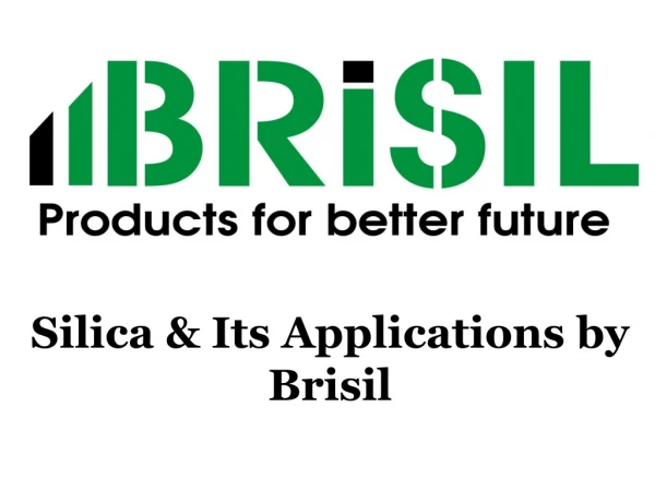 Silica & Its Applications by Brisil