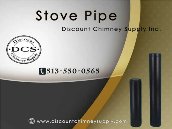 Buy Stove Pipe from Discount Chimney Supply Inc. at Loveland, Ohio