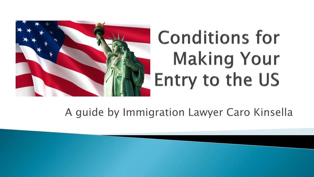 conditions for making y our entry to the us